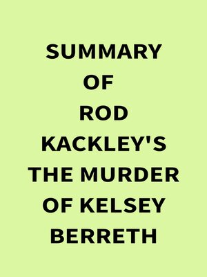 cover image of Summary of Rod Kackley's the Murder of Kelsey Berreth